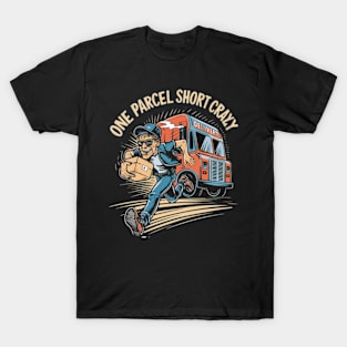 Crazy Postman delivery T-Shirt